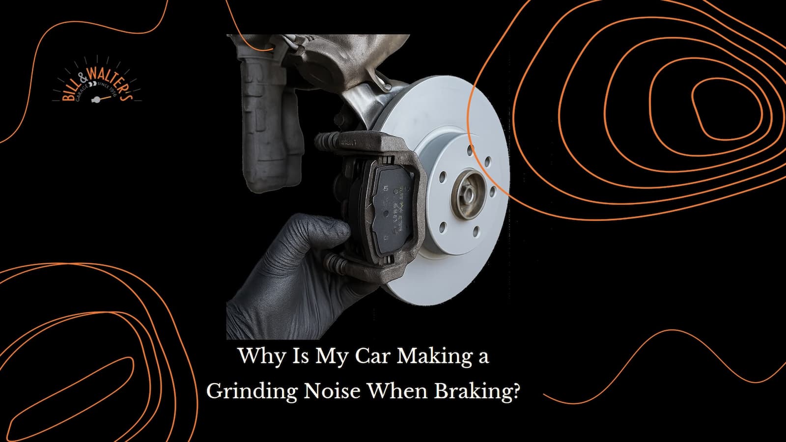 Why Is My Car Making a Grinding Noise When Braking? | Automotive Repair ...